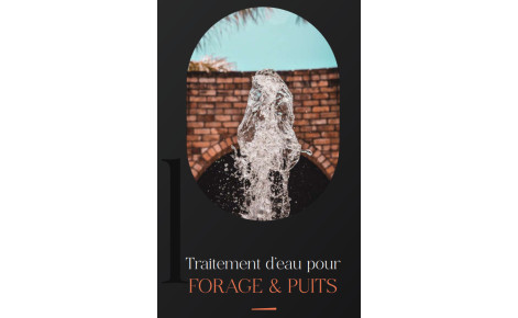 Eau pour forage et puits